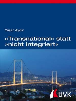 cover image of »Transnational« statt »nicht integriert«